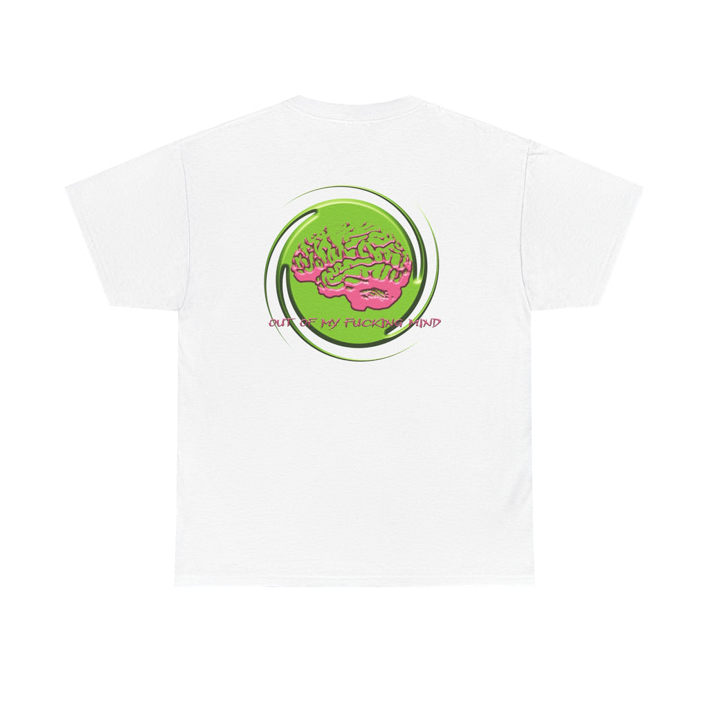 Out Of My Fucking Mind Tee
