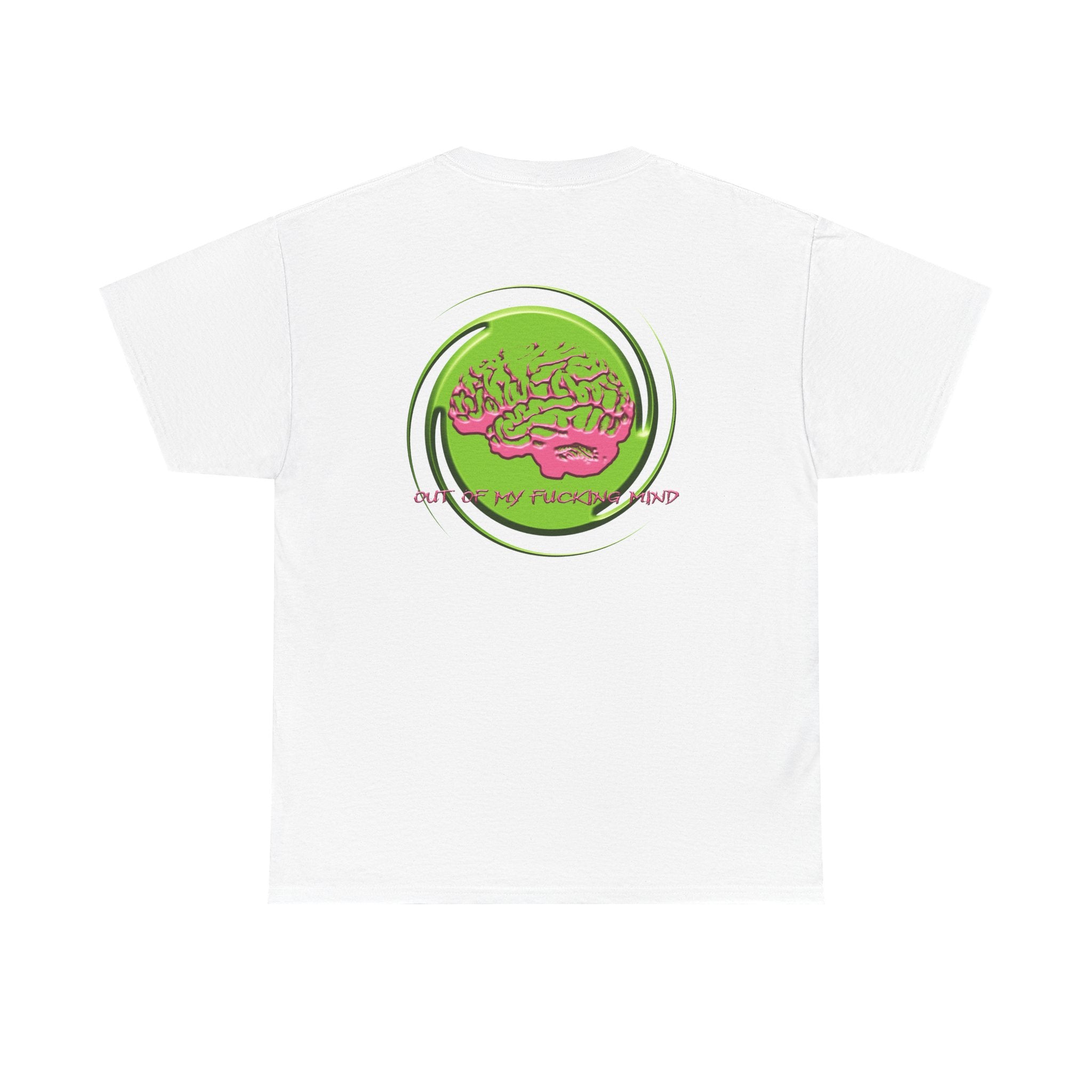 Out Of My Fucking Mind Tee